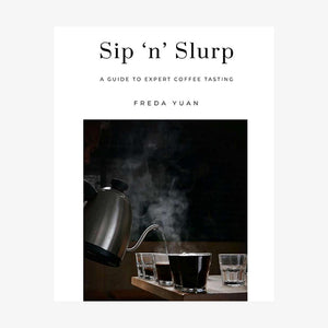 Sip'n' Slurp: A Guide to Expert Coffee Tasting